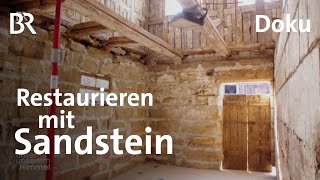 Bauen mit heimischem Stein | Unter unserem Himmel | Doku | BR | Denkmalschutz | Restaurieren