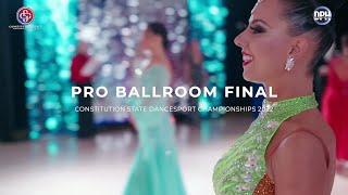 PRO BALLROOM FINAL | CONSTITUTION STATE DANCESPORT CHAMPIONSHIPS 2022