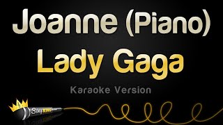 Lady Gaga - Joanne (Piano Version) (Karaoke Version)