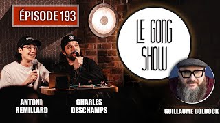 Le Gong Show - Ep.193 Guillaume Boldock (surprise à la fin de l'épisode ;))