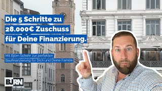 #Björn Schehr - In 5 Schritten zum Zuschuss für Deine #Baufinanzierung!