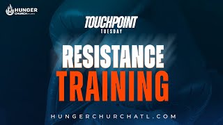 TouchPoint Tuesday | Resistance Training