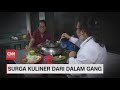 Surga Kuliner Dari Dalam Gang