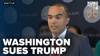 Washington AG announces lawsuit to stop Trump’s order blocking birthright citizenship