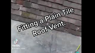 How to fit a Plain Tile Roof Vent