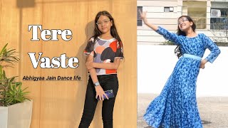 Tere Vaste Song | Dance | Tere Vaste Falak Se Main Chand Launga | Abhigyaa Jain | Vicky Kaushal