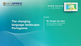 OPEN SPACE開放日 - The changing language landscape: Portuguese