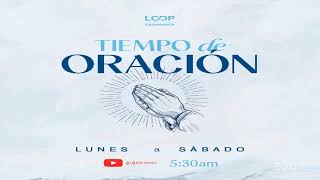 Oración LCDP Cajamarca Lun-Sáb 05:30 - 06:30