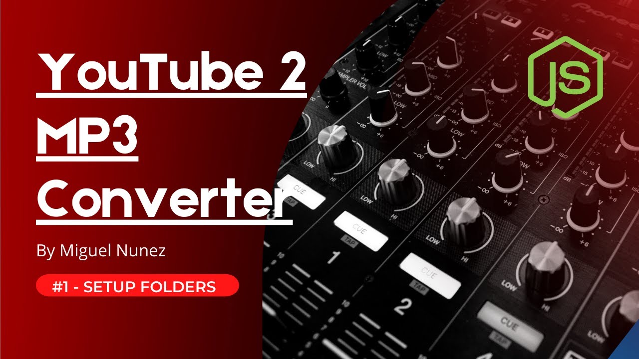 Node.js - YouTube 2 MP3 Converter Full Stack App for Beginners - Part 1/6’ Node.js - YouTube 2 MP3 Converter Full Stack App for Beginners - Part 1/6