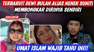 Akhirnya Terungkap!! Nenek Suniti Membongkar Dirinya Sendiri.. Umat Islam Wajib Tahu Ini..