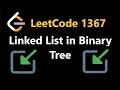 Linked List in Binary Tree - Leetcode 1367 - Python