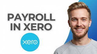 HOW TO DO PAYROLL IN XERO - NEW! Step by Step