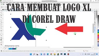 CARA MEMBUAT LOGO XL DI COREL DRAW