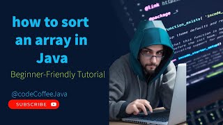 How To Sort An Array In One Loop In Java || Sorting In Java Code Coffee Java