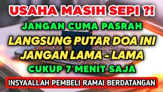 JANGAN LAMA - LAMA❗PUTAR 7 MENIT SAJA WARUNG SEPI LANGSUNG RAME PEMBELI REZEKI MAKIN DERAS \u0026 BERKAH