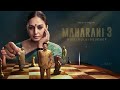 maharani 3 all episodes streaming now