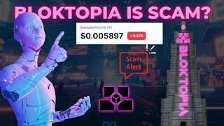 Bloktopia Blok Coin Is Scam? || Bloktopia Metaverse Overhyped?