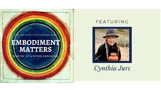 Embodying Sacred Activism: A Conversation With Cynthia Jurs