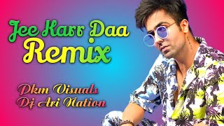 Jee Kar Daa Full Remix Song | Harrdy Sandhu | Dj Ari Nation | Pkm Visuals |