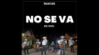 Grupo Frontera - No Se Va (Audio Oficial)
