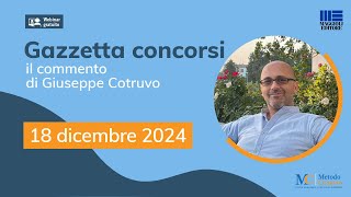 Gazzetta Concorsi 18/12/24: Concorsi Scuola, Concorso DSGA, INPS 138 Funzionari