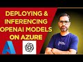 Deploy and Inference OpenAI Model in Azure