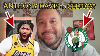 ANTHONY DAVIS to the Boston Celtics! NBA TRADE RUMORS! [2022]