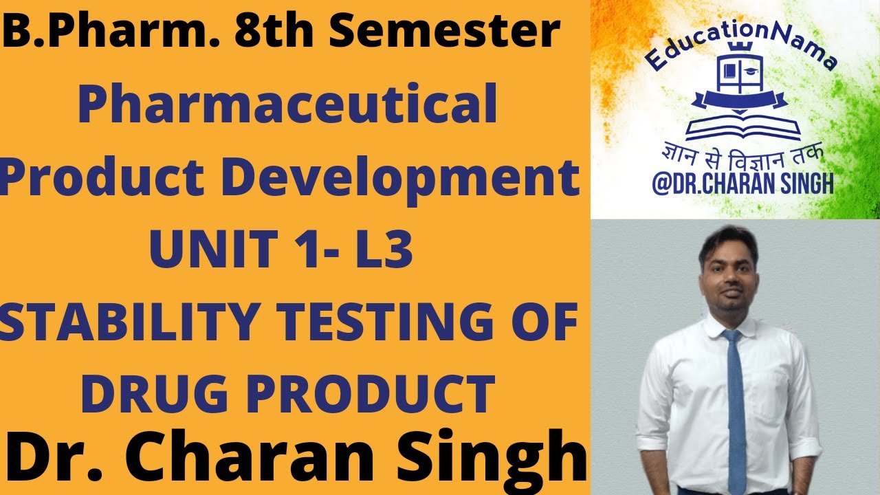 B.Pharm. || Pharmaceutical Product Development || Unit 1 L3 Stability ...