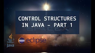 4 - Control Structure in Java - Part 1
