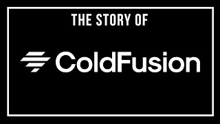 Who is ColdFusion? - My Story