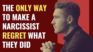 The Only Way To Make A Narcissist Regret What They Did | NPD | Narcissism | Behind The Science
