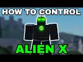 HOW TO CONTROL ALIEN X IN BEN 10: INFINITY!