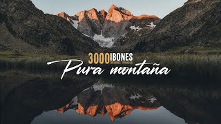 3000 IBONES. PURA MONTAÑA.