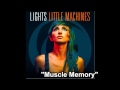 LIGHTS - Muscle Memory (Full Audio)