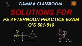 PE Exam Mock Q's Series 1 (Electrical \u0026 Computer-Power) Solution for PM Practice Exam Q's 501 - 510