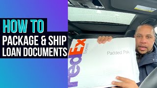 HOW TO PACKAGE AND SHIP LOAN DOCUMENTS | NOTARY LOAN SIGNING AGENT BASICS