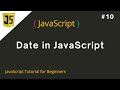 #10 Date in JavaScript | how to get date in JavaScript