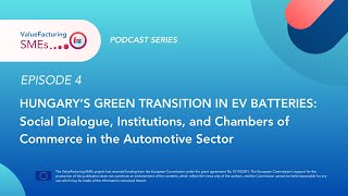 HUNGARY'S GREEN TRANSITION IN EV BATTERIES: Social Dialogue, Institutions, and Chambers of Commerce