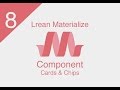 [ Learn Materialize ] #8 : Component ( Cards and Chips )