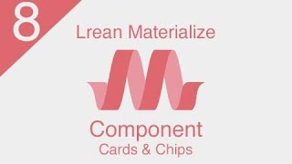 [ Learn Materialize ] #8 : Component ( Cards and Chips )