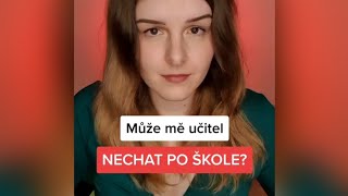 Může mě učitel nechat po škole?