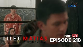 Lilet Matias, Attorney-At-Law: Lilet witnesses Renan’s hidden rendezvous! (Episode 218 - Part 2/3)