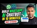 Build a WhatsApp AI Chatbot in 10 Minutes (2026) | No Code, No Developer