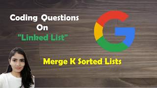 LeetCode 23. Merge k Sorted Lists[ Algorithm + Code Explained]