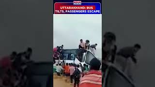 Uttarakhand Bus: River Crossing Mishap #shorts