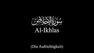 Sure Al-Iklas (Die Aufrichtigkeit) | Mishary Rashid Alafasy | Deutsch