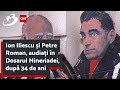 Ion Iliescu și Petre Roman, audiați în Dosarul Mineriadei, după 34 de ani