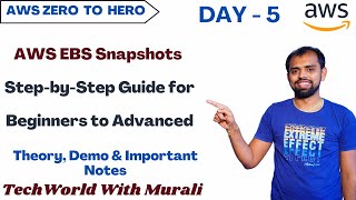 Day 5 - AWS EBS Snapshots Explained | Free AWS Course | 30 Days | #cloud #aws #techworldwithmurali