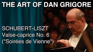 Dan Grigore - SCHUBERT - LISZT - Valse caprice No. 6