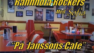 RÄNNHOLA ROCKERS - På Janssons Café